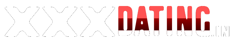 XXX Dating